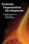 Gunther Bauer, Günther Bauer, Ralph Grossmann, Klaus Scala - Systemic Organization Development