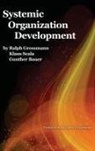 Gunther Bauer, Günther Bauer, Ralph Grossmann, Klaus Scala - Systemic Organization Development