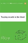 Luciana Duranti, Luciana (Professor of Archival Theory Duranti, Duranti Luciana, Corinne Rogers, Corinne (Project Coordinator Rogers - Trusting Records in the Cloud