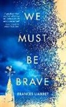 Frances Liardet - We Must Be Brave