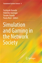 Toshiyuki Kaneda, Hidehik Kanegae, Hidehiko Kanegae, Paola Rizzi, Yusuke Toyoda, Yusuke Toyoda et al - Simulation and Gaming in the Network Society