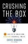 Chris Denson - Crushing the Box: 10 Essential Rules for Breaking Essential Rules