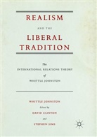 Whittle Johnston, Davi Clinton, David Clinton, SIMS, Sims, Stephen Sims - Realism and the Liberal Tradition