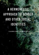 Lauren Swayne Barthold - A Hermeneutic Approach to Gender and Other Social Identities