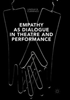 Lindsay B Cummings, Lindsay B. Cummings - Empathy as Dialogue in Theatre and Performance