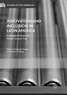Alejandr Foxley, Alejandro Foxley, Stallings, Stallings, Barbara Stallings - Innovation and Inclusion in Latin America