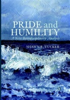 Shawn R Tucker, Shawn R. Tucker - Pride and Humility