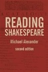 Michael Alexander - Reading Shakespeare
