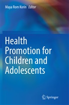 Maya Rom Korin, May Rom Korin, Maya Rom Korin - Health Promotion for Children and Adolescents