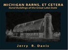 Jerry R. Davis - Michigan Barns, Et Cetera