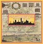 Martin Dodge, Brian Robson, Robson Brian, Terry Wyke, Terry Robson Wyke, Wyke Terry - Manchester: Mapping the City
