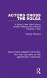 Joseph Macleod - Actors Cross the Volga