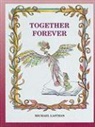 Michael Laitman, Rav Michael Laitman, Michael Laitman - Together Forever