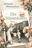 Melanie Metzenthin - Die Stimmlosen