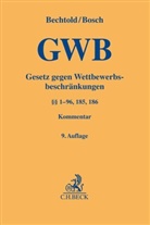 Raine Bechtold, Rainer Bechtold, Wolfgang Bosch - GWB, Gesetz gegen Wettbewerbsbeschränkungen, Kommentar