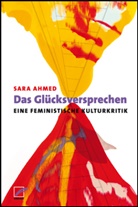 Sara Ahmed - Das Glücksversprechen