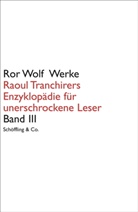 Ror Wolf - Werke: Raoul Tranchirers Enzyklopädie für unerschrockene Leser