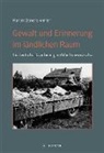 Martin Cl. Winter, Martin Clemens Winter - Gewalt und Erinnerung im ländlichen Raum