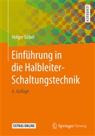 Holger Göbel - Einführung in die Halbleiter-Schaltungstechnik