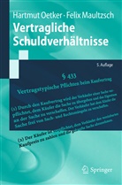 Felix Maultzsch, Hartmu Oetker, Hartmut Oetker - Vertragliche Schuldverhältnisse