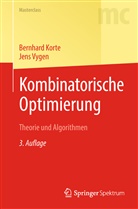 Bernhar Korte, Bernhard Korte, Jens Vygen - Kombinatorische Optimierung