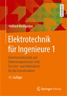 Wilfried Weissgerber, Wilfried (Prof. Dr.) Weissgerber - Elektrotechnik für Ingenieure - 1: Gleichstromtechnik und Elektromagnetisches Feld