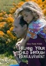 Mary Paula Walsh - Helping Your Child Through Bereavement