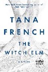 Tana French - The Witch Elm