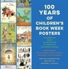 Leonard S Marcus, Leonard S. Marcus - 100 Years of Children's Book Week Posters