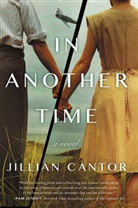 Jillian Cantor - In Another Time