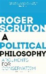 Roger Scruton, Roger (University of Oxford) Scruton, Sir Roger Scruton - A Political Philosophy