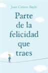 Joan Canete Bayle, Joan Cañete Bayle - Parte de la felicidad que traes