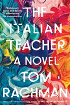 Tom Rachman - The Italian Teacher