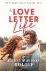 Audrey Roloff, Jeremy Roloff - A Love Letter Life