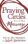 Joel Schmidgall, Nina Schmidgall - Praying Circles around Your Marriage