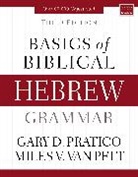 Gary D. Pratico, Miles V. Van Pelt - Basics of Biblical Hebrew Grammar
