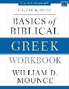 William D. Mounce - Basics of Biblical Greek Workbook - Fourth Edition