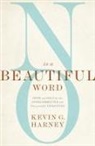 Kevin G. Harney - No Is a Beautiful Word