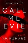 J. P. Pomare, Jp Pomare - Call Me Evie