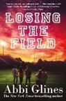 Abbi Glines - Losing the Field
