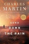 Charles Martin - Send Down the Rain