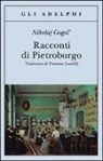 Nikolaj Gogol', I. Landolfi - Racconti di Pietroburgo