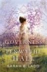 Sarah E Ladd, Sarah E. Ladd - Governess of Penwythe Hall