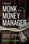 Doug Lynam - From Monk to Money Manager