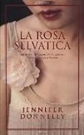 Jennifer Donnelly - La rosa selvatica