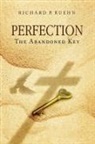 Richard P. Kuehn - Perfection