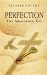 Richard P. Kuehn - Perfection