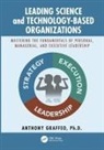 Anthony Graffeo, Anthony P. Graffeo - Leading Science and Technology-Based Organizations