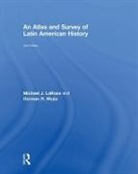Michael Larosa, Michael J. Larosa, Michael Mejia Larosa, LaRosa Michael, German R. Mejia, Germán R. Mejía... - Atlas and Survey of Latin American History