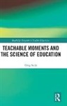 Greg Seals - Teachable Moments and the Science of Education